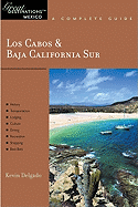 Los Cabos & Baja California Sur: Great Destinations Mexico: A Complete Guide
