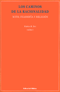 Los Caminos de la Racionalidad: Mito, Filosofia y Religion