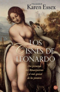 Los Cisnes de Leonardo - Essex, Karen, and Borowsky, Luisa (Translated by)