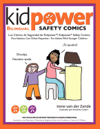 Los Comics de Seguridad de Kidpower/Kidpower Safety Comics: Para Adultos con Ninos 3-10/ For Adults with Children Ages 3-10
