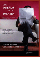 Los dueos de la palabra: Acceso, estructura y concentracin de los medios en la Amrica latina del siglo XXI