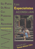 Los Especialistas Aconsejan: Ser Padres de Ni-OS Con Problemas de Aprendizaje - Citro, Teresa Alissa (Editor)