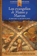Los Evangelios de Mateo Y Marcos: Proclamacin de la Buena Noticia de Jesucristo, El Hijo de Dios