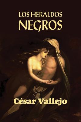 Los heraldos negros - Vallejo, Cesar