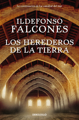 Los Herederos de la Tierra / Heirs to the Land - Falcones, Ildefonso