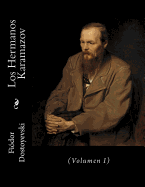 Los Hermanos Karamazov: (Volumen I)