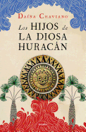 Los Hijos de la Diosa Huracn / The Goddess Hurricane's Children