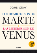 Los Hombres Son de Marte,: Las Mujeres Son de Venus, (Tercera Edici?n)