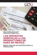 Los Impuestos Agr?colas a Los Productores de Nuez En Mexico