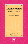 Los Infortunios de La Virtud - De Sade, Marques