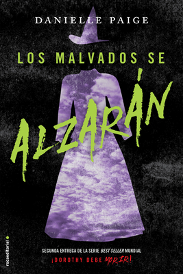 Los Malvados Se Alzaran/ The Wicked Will Rise - Paige, Danielle, and Angulo Fernndez, Mara (Translated by)