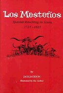 Los Mestenos: Spanish Ranching in Texas, 1721-1821
