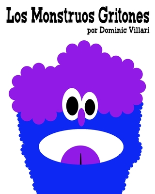 Los Monstruos Gritones - Villari, Dominic