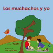 Los Muchachos y Yo - Ortiz Bello, Frank J, and Ortiz Bello, Juan D (Illustrator)