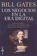 Los Negocios En La Era Digital - Gates, Bill