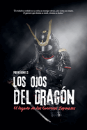 Los Ojos del Drag?n, El Legado de los Guerreros Japoneses