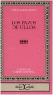 Los Pazos de Ulloa - Pardo Bazan, Emilia