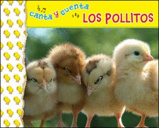 Los Pollitos: Canta Y Cuenta (Spanish Edition)