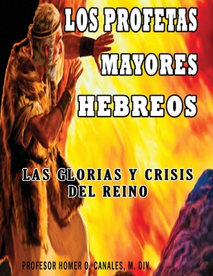 Los Profetas Mayores Hebreos - Canales, Homer