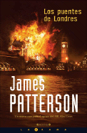 Los Puentes de Londres - Patterson, James
