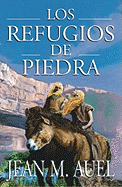 Los Refugios de Piedra - Auel, Jean M