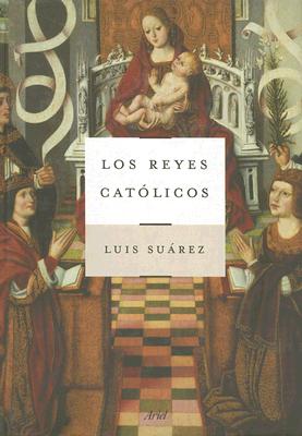 Los Reyes Catolicos - Suarez, Luis