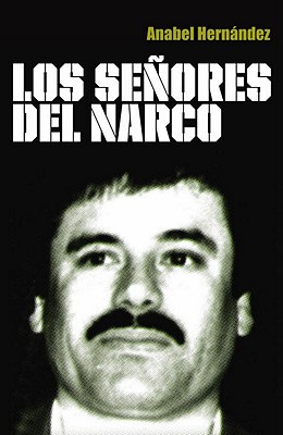Los Senores del Narco - Hernandez, Anabel