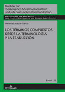 Los trminos compuestos desde la Terminologa y la Traduccin