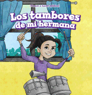 Los Tambores de Mi Hermana (My Sister's Drums)