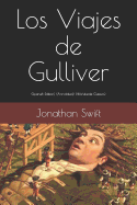 Los Viajes de Gulliver: (spanish Edition) (Annotated) (Worldwide Classics)