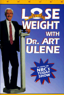 Lose Weight with Dr. Art Ulene - Ulene, Art, M.D.