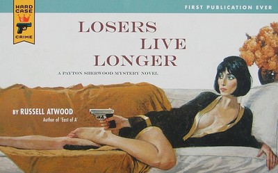 Losers Live Longer - Atwood, Russell