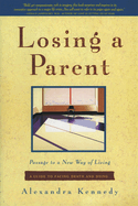 Losing a Parent: Passage to a New Way of Living