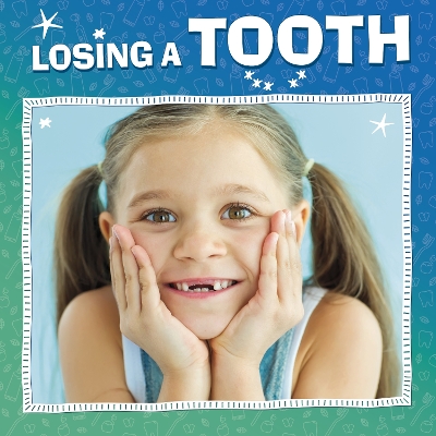 Losing a Tooth - Mansfield, Nicole A.