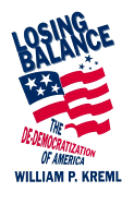 Losing Balance: De-Democratization of America: De-Democratization of America