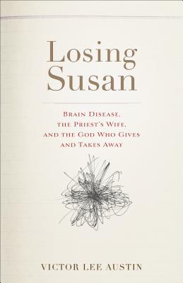 Losing Susan - Austin, Victor Lee (Preface by)