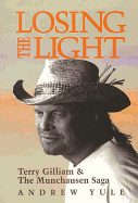 Losing the Light: Terry Gilliam & The Munchausen Saga