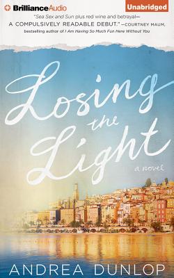 Losing the Light - Dunlop, Andrea, and Campbell, Cassandra (Read by)