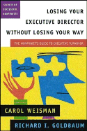 Losing Your Executive Director Without Losing Your Way: The Nonprofit's Guide to Executive Turnover