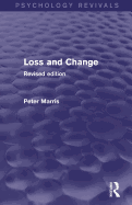 Loss and Change (Psychology Revivals): Revised Edition