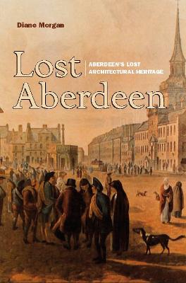 Lost Aberdeen - Morgan, Diane