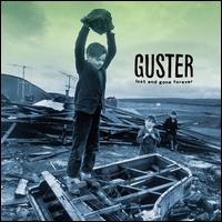 Lost and Gone Forever - Guster