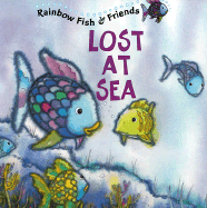 Lost at Sea: Rainbow Fish & Friends