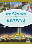 Lost Attractions of Georgia