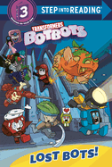 Lost Bots! (Transformers Botbots)