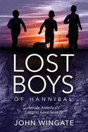 Lost Boys of Hannibal: Inside America's Largest Cave Search