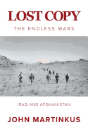Lost Copy: The Endless Wars: Iraq and Afghanistan