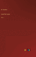 Lost for Love: Vol. I