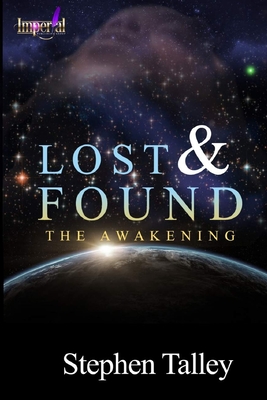 Lost & Found: The Awakening - Talley, Stephen