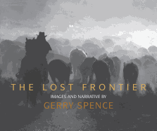 Lost Frontier: Images and Narrative
